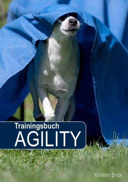 Trainingsbuch Agility (eBook, ePUB)