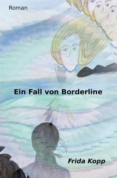 Ein Fall von Borderline (eBook, ePUB) - Kopp, Frida