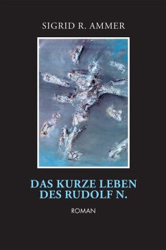 Cover Das kurze Leben des Rudolf N. (eBook, ePUB)