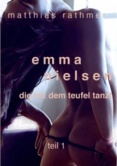 Cover Emma Nielsen - Die mit dem Teufel tanzt - Teil 1 (eBook, ePUB)