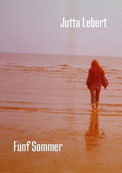 Fünf Sommer (eBook, ePUB) - Lebert, Jutta