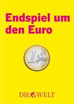 Endspiel um den Euro (eBook, ePUB)
