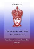 Vom Reformer Medwedew zum Zaren Putin (eBook, ePUB)