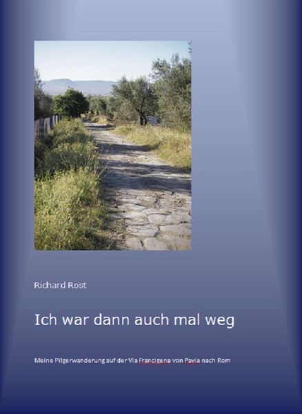 Ich war dann auch mal weg (eBook, ePUB) Ich war dann auch mal weg (eBook, ePUB)