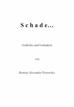 Schade... (eBook, ePUB) - Pomorsky, Roman Alexander