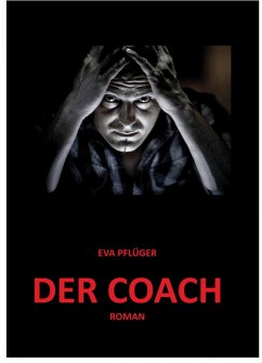 Der Coach (eBook, ePUB) - Pflüger, Eva