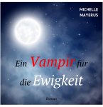 Ein Vampir für die Ewigkeit (eBook, ePUB)