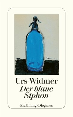 Der blaue Siphon (eBook, ePUB) - Widmer, Urs