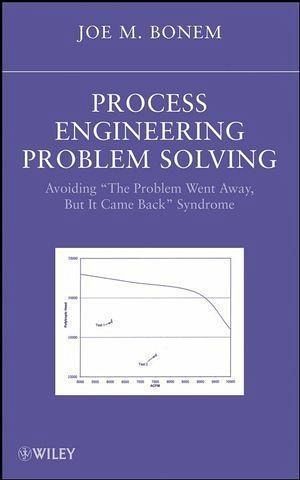 Process Engineering Problem Solving (eBook, PDF) Process Engineering Problem Solving (eBook, PDF)