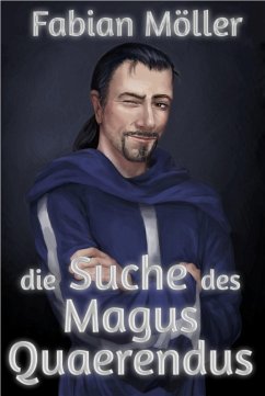 Die Suche des Magus Quaerendus (eBook, ePUB) - Möller, Fabian