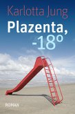 Plazenta, -18° (eBook, ePUB)