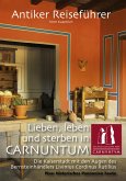 Antiker Reiseführer: Lieben, leben und sterben in Carnuntum (eBook, ePUB)