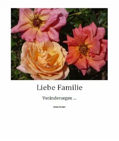 Liebe Familie (eBook, ePUB) - Fischer, Linda