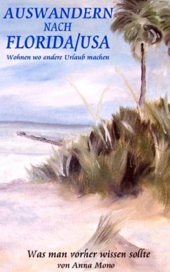 Auswandern nach Florida/USA (eBook, ePUB) - Mono, Anna