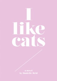 I like cats (eBook, ePUB) - Reid, Danielle