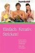 Einfach. Kreativ. Stricken! (eBook, PDF) - Bild 1