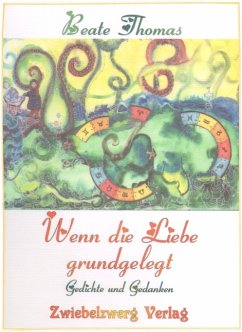 Wenn die Liebe grundgelegt (eBook, PDF) - Thomas, Beate