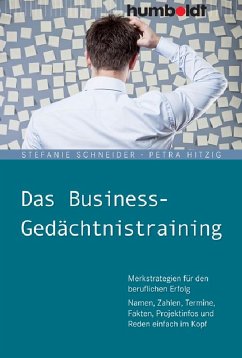 Das Business-Gedächtnistraining (eBook, PDF) - Schneider, Stefanie; Hitzig, Petra