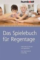 Das Spielebuch für Regentage (eBook, PDF) - Engel, Michael