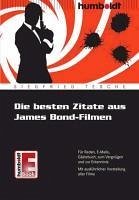 Die besten Zitate aus James Bond-Filmen (eBook, ePUB) - Tesche, Siegfried