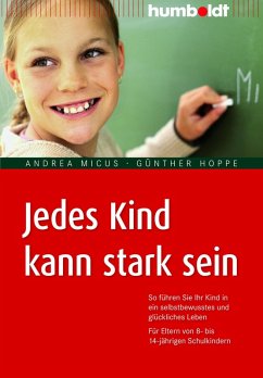 Jedes Kind kann stark sein (eBook, ePUB) - Micus, Andrea; Hoppe, Günther