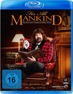 For all mankind: The life & career of Mick Foley - Wwe