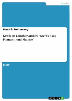 Kritik an Günther Anders &quote;Die Welt als Phantom und Matrize&quote; (eBook, PDF)