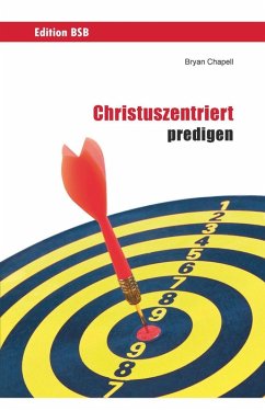 Christuszentriert predigen (eBook, ePUB) - Chapell, Bryan