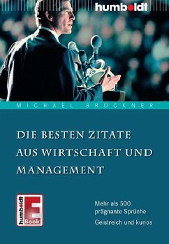 Die besten Zitate aus Wirtschaft und Management (eBook, ePUB) - Brückner, Michael