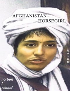 Afghanistan Horsegirl (eBook, ePUB) - Schaaf, Norbert F.