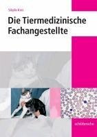 Die Tiermedizinische Fachangestellte (eBook, PDF) - Kiris, Sibylle