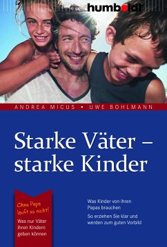 Starke Väter - starke Kinder (eBook, PDF) - Micus, Andrea; Bohlmann, Uwe