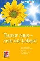 Tumor raus - rein ins Leben! (eBook, ePUB) - Ries von Heeg, Carola
