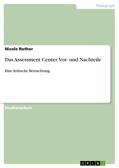 Das Assessment Center. Vor- und Nachteile (eBook, PDF) - Rother, Nicole