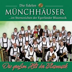 Die Großen Hits Der Blasmusik - Fidelen Münchhäuser,Die