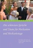 Die schönsten Sprüche und Zitate für Hochzeiten und Hochzeitstage (eBook, PDF)