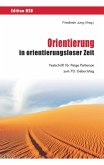 Orientierung in orientierungsloser Zeit (eBook, ePUB)