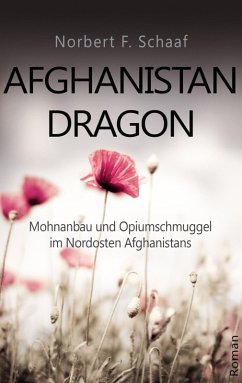 Afghanistan Dragon (eBook, ePUB) - Schaaf, Norbert F.
