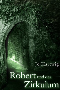 Robert und das Zirkulum (eBook, ePUB) - Hartwig, Jo