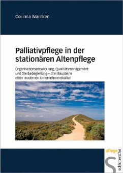 Palliativpflege in der stationären Altenpflege (eBook, PDF) - Warnken, Corinna