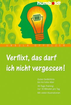 Verflixt, das darf ich nicht vergessen! (eBook, PDF) - Oppolzer, Ursula