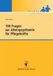 100 Fragen zur Alterspsychiatrie für... - Bild 1