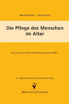 Die Pflege des Menschen im Alter (eBook, PDF) - Seel, Mechthild; Hurling, Elke