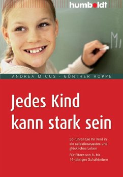 Jedes Kind kann stark sein (eBook, PDF) - Micus, Andrea; Hoppe, Günther