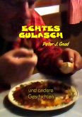 Echtes Gulasch (eBook, ePUB)