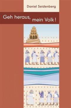 Geh heraus, mein Volk! (eBook, ePUB) - Seidenberg, Daniel