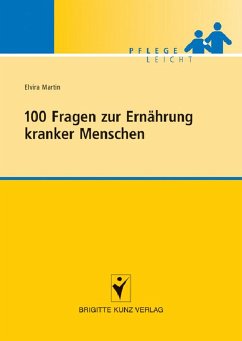 100 Fragen zur Ernährung kranker Menschen (eBook, PDF) - Martin, Elvira
