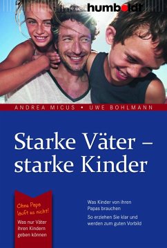 Starke Väter - starke Kinder (eBook, ePUB) - Micus, Andrea; Bohlmann, Uwe