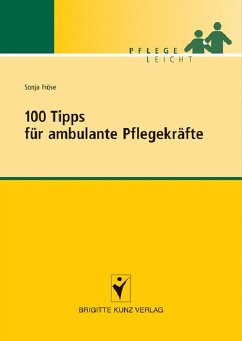 100 Tipps für ambulante Pflegekräfte (eBook, PDF) - Fröse, Sonja