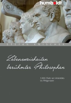 Lebensweisheiten berühmter Philosophen (eBook, PDF) - Knischek, Stefan